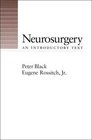 Neurosurgery An Introductory Text