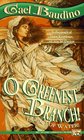 O Greenest Branch! (Water, Bk 1)