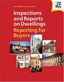 Inspections and Reports on Dwellings Reporting for Buyers