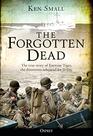 The Forgotten Dead The true story of Exercise Tiger the disastrous rehearsal for DDay