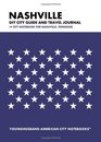 Nashville DIY City Guide and Travel Journal City Notebook for Nashville Tennessee