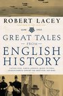 Great Tales from English History  Captain Cook Samuel Johnson Queen Victoria Charles Darwin Edward the Abdicator and More