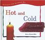 Hot and Cold