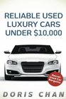 Reliable Used Luxury Cars Under 10000 Secret Used Car Bargains