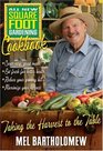 All New Square Foot Gardening Cookbook: Taking the Harvest to the Table