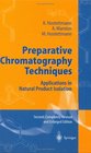 Preparative Chromatography Techniques Applications in Natural Product Isolation