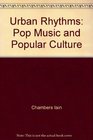 Urban rhythms Pop music and popular culture