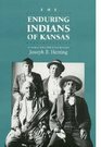 Enduring Indians of Kansas Century and a Half of Acculturation