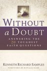 Without a Doubt Answering the 20 Toughest Faith Questions