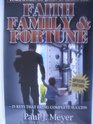 Faith Family and Fortune 25 Keys That Bring Success