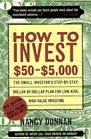 How to Invest 505000 The Small Investor's StepByStep DollarByDollar Plan For LowRisk HighValue Investing