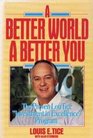 A Better World a Better You The Proven Lou Tice Investment in Excellence Program