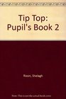 Tip Top Pupil's Book 2