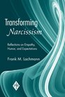 Transforming Narcissism Reflections on Empathy Humor and Expectations