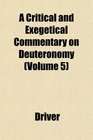 A Critical and Exegetical Commentary on Deuteronomy