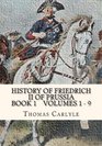 History Of Friedrich II of Prussia Volumes 1  9 Frederick the Great