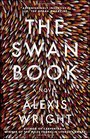 The Swan Book A Novel