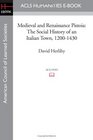 Medieval and Renaissance Pistoia The Social History of an Italian Town 12001430