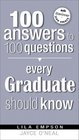 100 Answers Every Grad Should Know