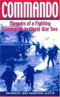 Commando: Memoirs of a Fighting Commando in World War II (Greenhill Military Paperbacks)