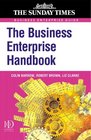The Business Enterprise Handbook A Complete Guide to Achieving Profitable Growth for All Entrepreneurs and SMEs