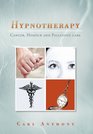Hypnotherapy Cancer Hospice and Palliative Care