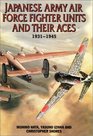 Japanese Army Air Force Fighter Units and Their Aces 19311945