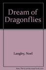 Dream of Dragonflies