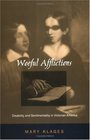 Woeful Afflictions Disability and Sentimentality in Victorian America