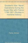 Stoddert's War Naval Operations During the Quasi War With France 17981801