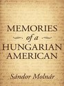 Memories of a Hungarian American