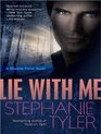 Lie with Me A Shadow Force Novel