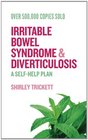 Irritable Bowel Syndrome and Diverticulosis A SelfHelp Plan