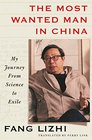 The Most Wanted Man in China My Journey from Science to Exile