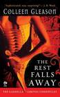 The Rest Falls Away (Gardella Vampire Chronicles, Bk 1)