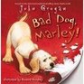 Bad Dog Marley  2007 publication
