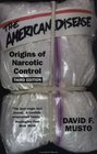 The American Disease: Origins of Narcotic Control