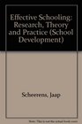 Effective Schooling Research Theory and Practice