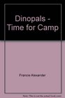 Dinopals  Time for Camp