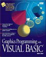 Graphics Programming With Visual Basic/Book and Disk
