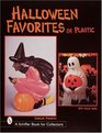 Halloween Favorites in Plastic (Schiffer Book for Collectors)