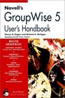 Novell's GroupWise 5 User's Handbook