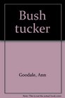 Bush tucker