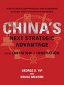 China's Next Strategic Advantage From Imitation to Innovation