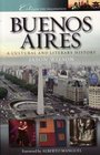 Buenos Aires A Cultural and Literary History