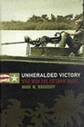 Unheralded Victory  Who Won the Vietnam War