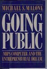Going Public MIPS Computer and the Entrepreneurial Dream