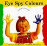 Eye Spy Colours (Eye Spy)