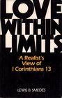 Love Within Limits A Realist's View of I Corinthians 13