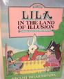 Lila in the Land of Illusion